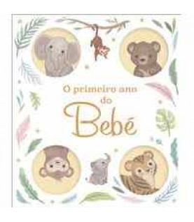 O PRIMEIRO ANO DO BEBÉ O PRIMEIRO ANO DO BEBÉ