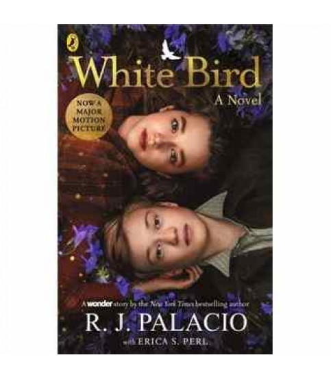 WHITE BIRD- A NOVEL WHITE BIRD- A NOVEL