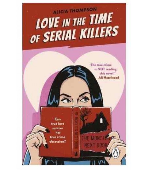 LOVE IN THE TIME OF SERIAL KILLERS