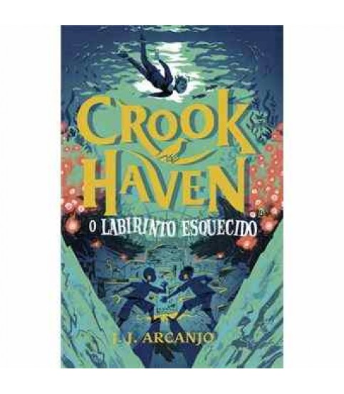 CROOKHAVEN- O LABIRINTO ESQUECIDO
