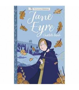 PRIMEIROS CLÁSSICOS- JANE EYRE PRIMEIROS CLÁSSICOS- JANE EYRE