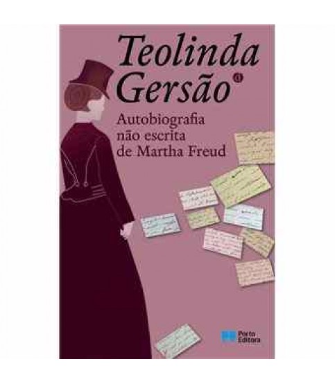 AUTOBIOGRAFIA NÃO ESCRITA DE MARTHA FREUD