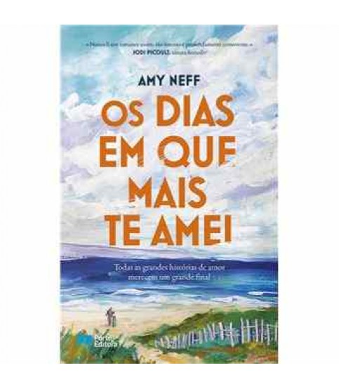 OS DIAS EM QUE MAIS TE AMEI