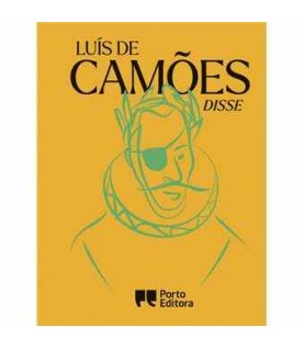 LUÍS DE CAMÕES DISSE LUÍS DE CAMÕES DISSE