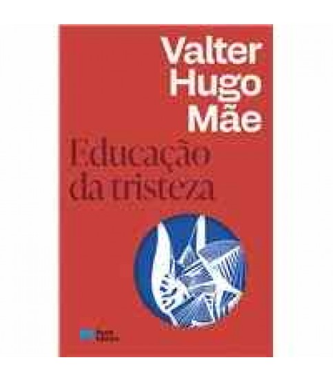 EDUCAÇÃO DA TRISTEZA