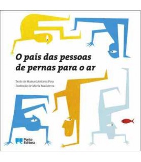 O PAÍS DAS PESSOAS DE PERNAS PARA O AR O PAÍS DAS PESSOAS DE PERNAS PARA O AR