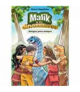 MALIK E OS DINOSSAUROS- AMIGOS PARA SEMPRE Nº2