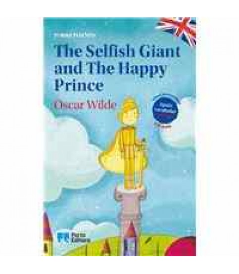 THE SELFISH GIANT AND THE HAPPY PRINCE