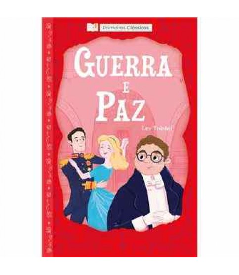 PRIMEIROS CLÁSSICOS- GUERRA E PAZ LIVRO 2