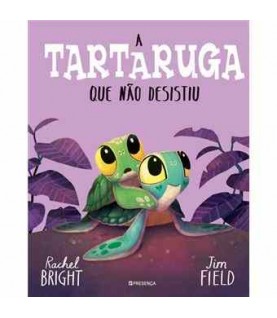 A TARTARUGA QUE NÃO DESISTIU A TARTARUGA QUE NÃO DESISTIU