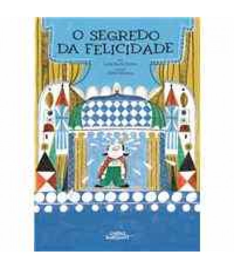 O SEGREDO DA FELICIDADE O SEGREDO DA FELICIDADE