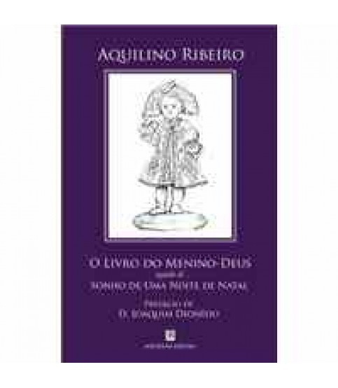 O LIVRO DO MENINO-DEUS SEGUIDO DE SONHO DE UMA NOITE DE NATAL