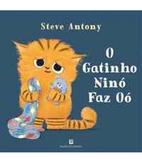 O GATINHO NINÓ FAZ OÓ