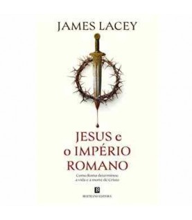 JESUS E O IMPÉRIO ROMANO JESUS E O IMPÉRIO ROMANO