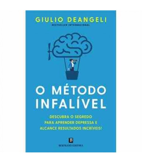 O MÉTODO INFALÍVEL O MÉTODO INFALÍVEL