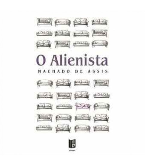 O ALIENISTA O ALIENISTA
