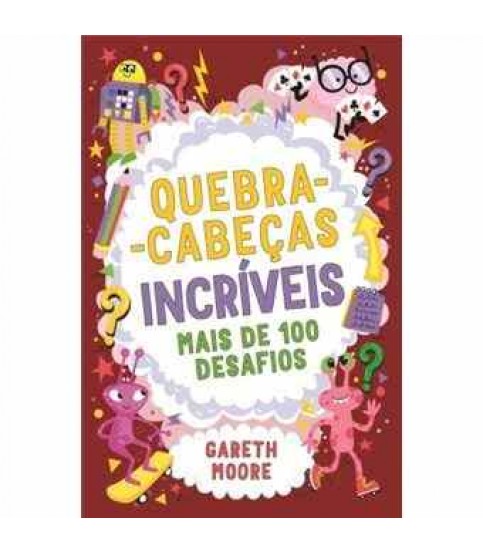 QUEBRA-CABEÇAS INCRÍVEIS