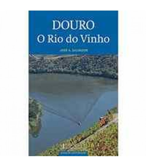 DOURO- O RIO DO VINHO