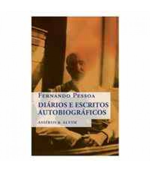 DIÁRIOS E ESCRITOS AUTOBIOGRÁFICOS