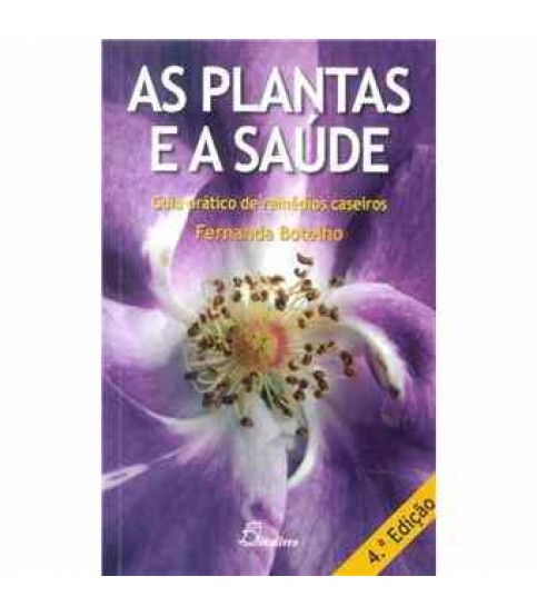 PLANTAS E A SAÚDE