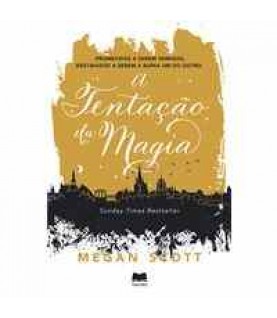 A TENTAÇÃO DA MAGIA A TENTAÇÃO DA MAGIA