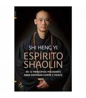 O ESPÍRITO SHAOLIN