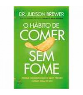 O HÁBITO DE COMER SEM FOME