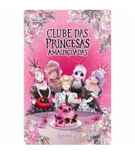 CLUBE DAS PRINCESAS AMALDIÇOADAS- LIVRO 4 CLUBE DAS PRINCESAS AMALDIÇOADAS- LIVRO 4