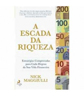 A ESCADA DA RIQUEZA A ESCADA DA RIQUEZA