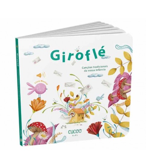 GIROFLÉ- CANÇÕES TRADICIONAIS DA NOSSA INFÂNCIA