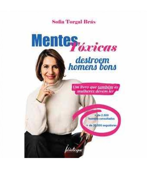 MENTES TÓXICAS DESTROEM HOMENS BONS