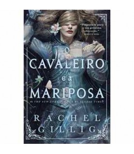 O CAVALEIRO E A MARIPOSA O CAVALEIRO E A MARIPOSA