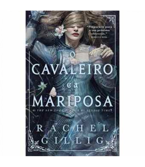 O CAVALEIRO E A MARIPOSA