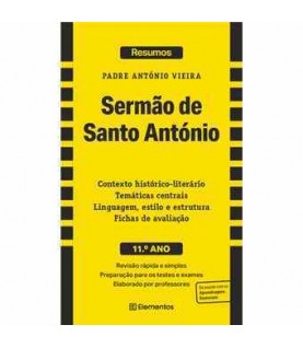 RESUMOS- SERMÃO DE SANTO ANTÓNIO 11º ANO RESUMOS- SERMÃO DE SANTO ANTÓNIO 11º ANO