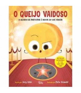 O QUEIJO VAIDOSO O QUEIJO VAIDOSO