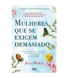 MULHERES QUE SE EXIGEM DEMASIADO