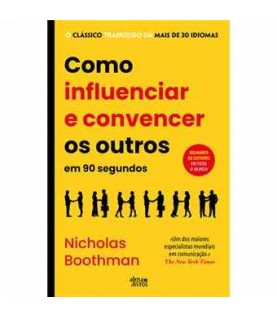 COMO INFLUENCIAR E CONVENCER OS OUTROS EM 90 SEGUNDOS COMO INFLUENCIAR E CONVENCER OS OUTROS EM 90 SEGUNDOS