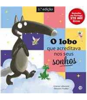 O LOBO QUE ACREDITAVA NOS SEUS SONHOS