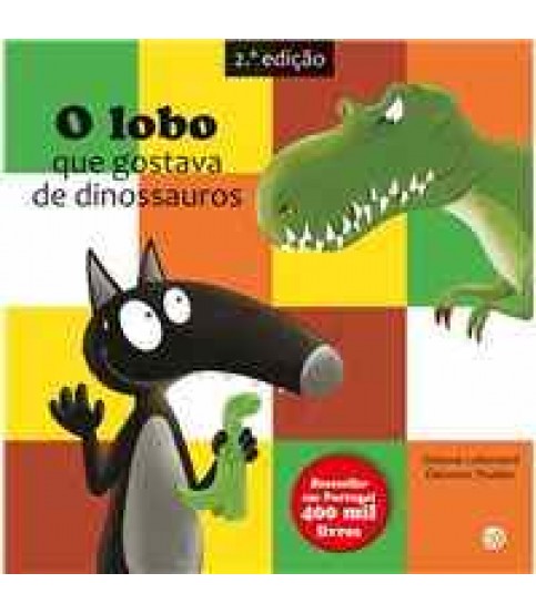 O LOBO QUE GOSTAVA DE DINOSSAUROS