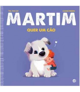 MARTIM QUER UM CÃO
