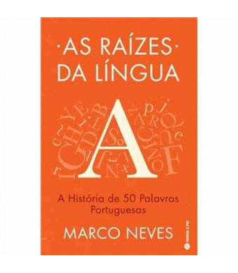 AS RAÍZES DA LÍNGUA