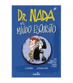 DR. NADA VS. O MIÚDO ESQUISITO DR. NADA VS. O MIÚDO ESQUISITO