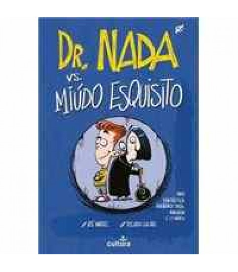 DR. NADA VS. O MIÚDO ESQUISITO