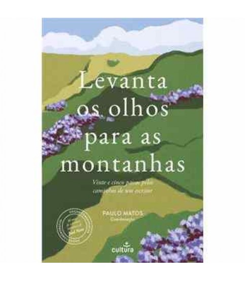 LEVANTA OS OLHOS PARA AS MONTANHAS