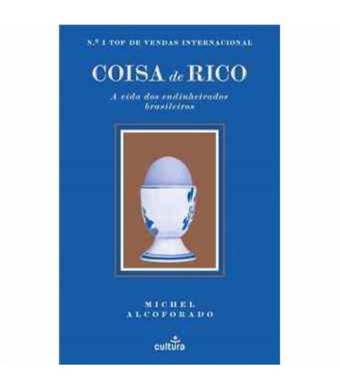 COISA DE RICO