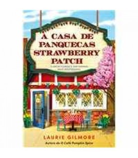 A CASA DE PANQUECAS STRAWBERRY PATCH