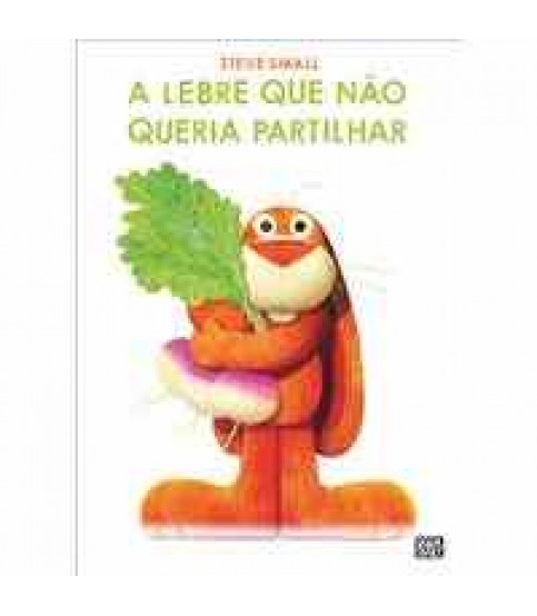 A LEBRE QUE NÃO QUERIA PARTILHAR