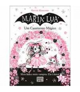 MARIA LUA 13- UM CASAMENTO MÁGICO