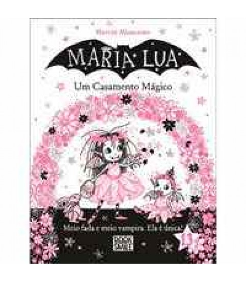 MARIA LUA 13- UM CASAMENTO MÁGICO MARIA LUA 13- UM CASAMENTO MÁGICO