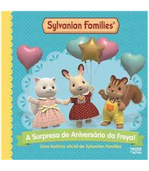 SYLVANIAN FAMILIES- A SURPRESA DE ANIVERSÁRIO DA FREYA